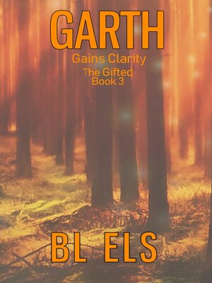 cover image of Garth Gains Clarity